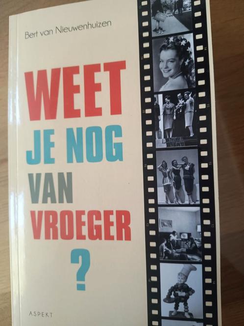 Bert van Nieuwenhuiz zeen - Weet je nog van vroeger?, Boeken, Overige Boeken, Zo goed als nieuw, Ophalen of Verzenden
