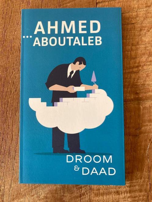 Droom & Daad - Ahmed Aboutaleb, Boeken, Literatuur, Zo goed als nieuw, Nederland, Ophalen of Verzenden