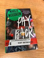 Margje Woodrow - Payback, Boeken, Ophalen of Verzenden, Zo goed als nieuw, Margje Woodrow