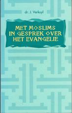 Met moslims in gesprek over het evangelie - J. Verkuyl, Gelezen, Ophalen of Verzenden
