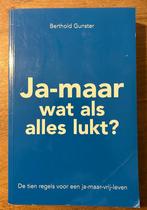 Berthold Gunster - Ja-maar wat als alles lukt?, Boeken, Gelezen, Ophalen of Verzenden, Berthold Gunster