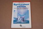 Spinnaker zeilen — Techniek en tips met illustraties, Ophalen of Verzenden, Gelezen, Watersport en Hengelsport