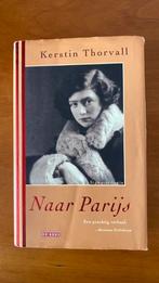 Kerstin Thorvall - Naar Parijs, Ophalen of Verzenden, Zo goed als nieuw, Kerstin Thorvall