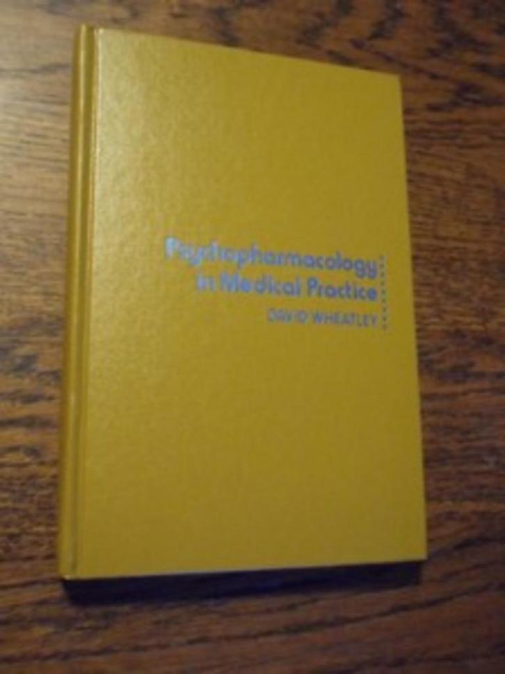 Psychopharmacology in medical practice. Wheatley, David, Boeken, Wetenschap, Zo goed als nieuw, Natuurwetenschap, Ophalen of Verzenden