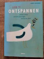 Leer te ontspannen Mike George, Ophalen of Verzenden, Zo goed als nieuw