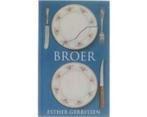 Broer - Esther Gerritsen, Boeken, Literatuur, Zo goed als nieuw, Ophalen of Verzenden