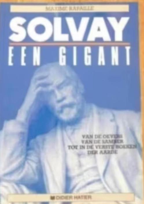 Solvay een gigant door Maxime Rapaille, Boeken, Geschiedenis | Wereld, Zo goed als nieuw, 20e eeuw of later, Ophalen of Verzenden