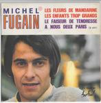 Michel Fugain Les fleurs de mandarine (EP), 7 inch, Ophalen of Verzenden, Zo goed als nieuw, Pop