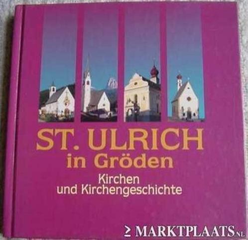 St. Ulrich in Gröden, Kerken en Kerkgeschiedenis, Boeken, Taal | Duits, Zo goed als nieuw, Non-fictie, Ophalen of Verzenden