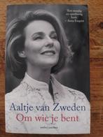 Aaltje van Zweden - Om wie je bent, Ophalen of Verzenden, Zo goed als nieuw, Aaltje van Zweden