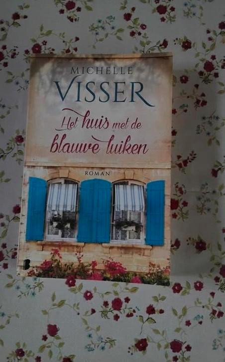 Michelle Visser Het huis met de blauwe luiken, Boeken, Chicklit, Zo goed als nieuw, Ophalen of Verzenden