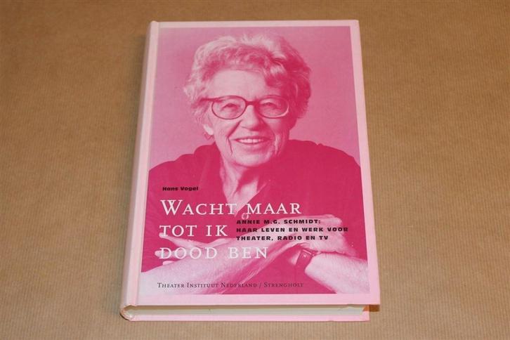 Annie M.G. Schmidt — Leven & Werk — Biografie, Boeken, Kinderboeken | Jeugd | onder 10 jaar, Gelezen, Fictie algemeen, Ophalen of Verzenden