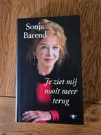 Je Ziet Me Nooit Meer Terug - Sonja Barend Hardcover, Ophalen of Verzenden, Zo goed als nieuw, Sonja Barend, Film, Tv en Media
