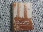 Doetinchem in oorlogstijd. Inge Volket. 5 jaar Duitse bezett, Boeken, Geschiedenis | Stad en Regio, Ophalen of Verzenden, Zo goed als nieuw