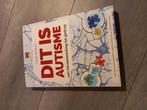 Dit is Autisme - Colette de Bruin, Boeken, Ophalen of Verzenden, Zo goed als nieuw, Overige onderwerpen, Colette de Bruin