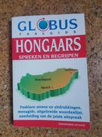 Hongaars spreken en begrijpen - Globus taalgids, Boeken, Taal | Overige Talen, Ophalen of Verzenden, Zo goed als nieuw