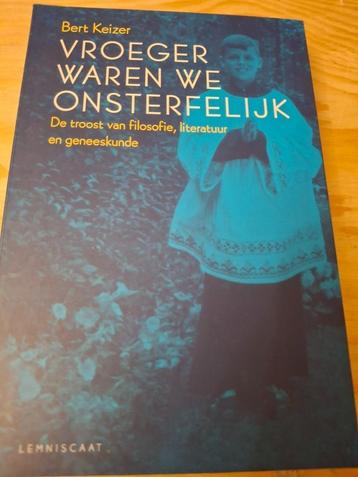  "Vroeger waren we ontsterfelijk" De troost van filosofie beschikbaar voor biedingen