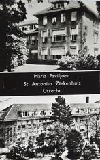 kaart maria paviljoen - st antonius ziekenhuis - utrecht, Ophalen of Verzenden, 1960 tot 1980, Ongelopen, Utrecht