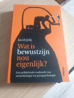 Jacob Jolij - Wat is bewustzijn nou eigenlijk?, Ophalen of Verzenden, Zo goed als nieuw, Jacob Jolij
