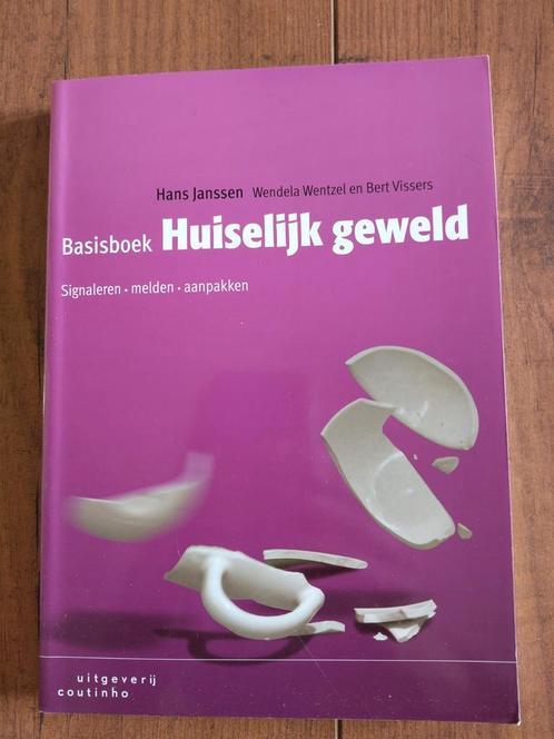 Hans Janssen - Basisboek huiselijk geweld, Boeken, Studieboeken en Cursussen, Zo goed als nieuw, HBO, Ophalen of Verzenden