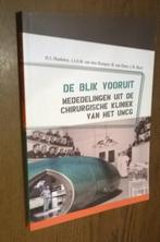 De blik vooruit. Mededelingen chirurgische kliniek UMCG, Boeken, Ophalen of Verzenden, Zo goed als nieuw