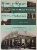 Wonen en werken aan de Oude Wetering onder Lierderholthuis, Boeken, Geschiedenis | Stad en Regio, Ophalen of Verzenden, 20e eeuw of later