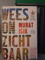 Wees Onzichtbaar - Murat Isik, Ophalen of Verzenden, Zo goed als nieuw, Murat Isik, Nederland