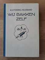 WIJ BAKKEN ZELF. R. LOTGERING-HILLEBRAND, Boeken, Kookboeken, Gelezen, Ophalen of Verzenden, Nederland en België, Taart, Gebak en Desserts