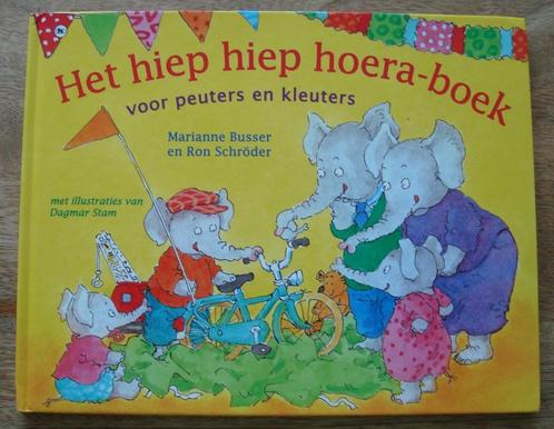 Het hiep hiep hoera-boek voor peuters & kleuters - Busser hc, Boeken, Kinderboeken | Kleuters, Zo goed als nieuw, Voorleesboek