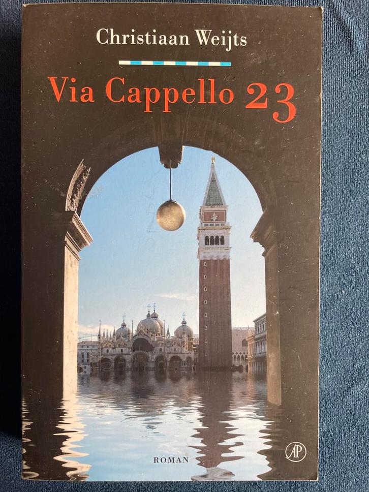 Via Cappello 23 - Christiaan Weijts, Boeken, Romans, Gelezen, Nederland, Ophalen of Verzenden