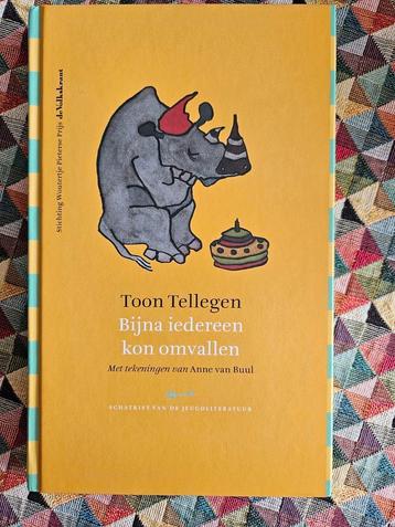 Toon Tellegen - Bijna iedereen kon omvallen beschikbaar voor biedingen