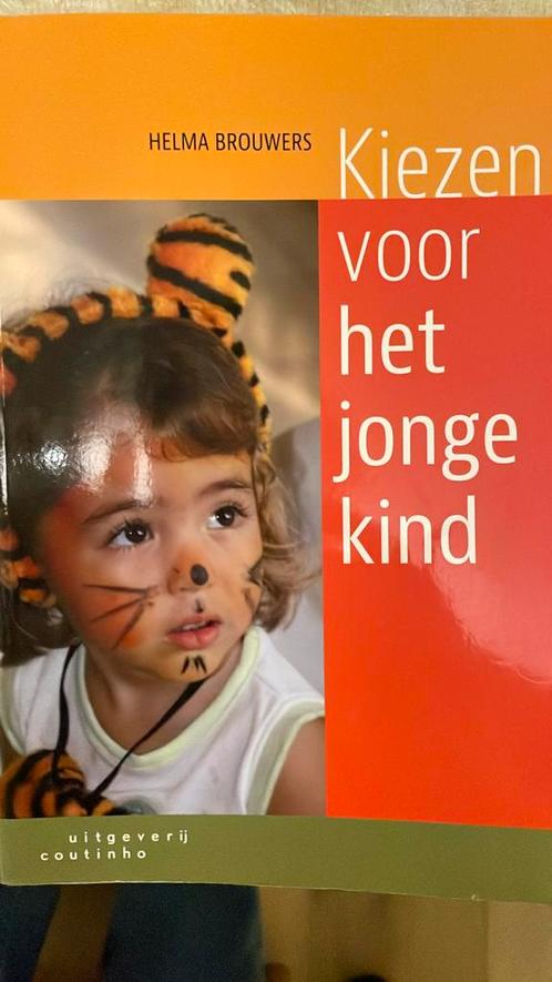 Helma Brouwers - Kiezen voor het jonge kind, Boeken, Wetenschap, Zo goed als nieuw, Ophalen