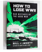 How to Lose WWII - Bad Mistakes of the Good War, Verzenden