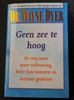 Geen zee te hoog door Dr. Wayne Dyer, Ophalen of Verzenden