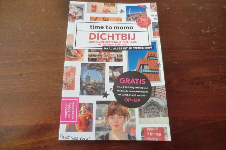 reisgids - Dichtbij - time to momo / Eindhoven, Kortrijk, Boeken, Reisgidsen, Zo goed als nieuw, Reisgids of -boek, Benelux, Overige merken
