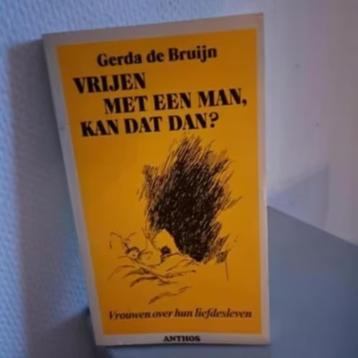 VRIJEN MET EEN MAN, KAN DAT DAN? - Gerda de Bruijn beschikbaar voor biedingen