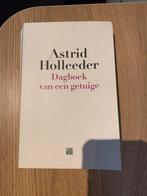 Astrid Holleeder - Dagboek van een getuige, Ophalen of Verzenden, Zo goed als nieuw, Astrid Holleeder