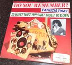 Patricia Paay je bent niet hip/ wat moet ik doen, Cd's en Dvd's, Vinyl Singles, Ophalen of Verzenden, Zo goed als nieuw, Nederlandstalig