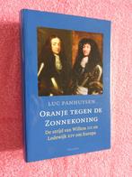 Oranje tegen de Zonnekoning - Willm III  - Lodewijk XIV, Ophalen of Verzenden, Zo goed als nieuw