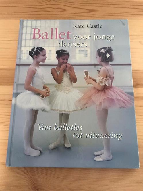 K. Castle - Ballet voor jonge dansers, Boeken, Kinderboeken | Jeugd | onder 10 jaar, Zo goed als nieuw, Non-fictie, Ophalen