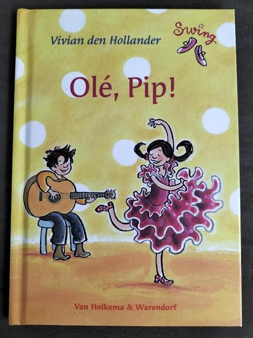 Vivian den Hollander - Swing - Olé, Pip! / avi E3, Boeken, Kinderboeken | Jeugd | onder 10 jaar, Zo goed als nieuw, Fictie algemeen