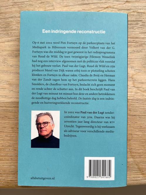 De Laatste Dag - Paul van der Lugt - Fortuyn, Boeken, Biografieën, Zo goed als nieuw, Politiek, Ophalen of Verzenden