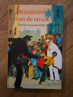 Kinderen van de straat - Xavier-Laurent Petit, Ophalen of Verzenden, Zo goed als nieuw, Xavier-Laurent Petit, Fictie algemeen