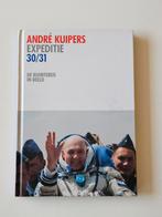 André Kuipers Expeditie 30/31 - Ruimtereis in Beeld, Boeken, Ophalen of Verzenden, Zo goed als nieuw, Overige onderwerpen, André Kuipers