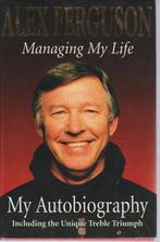 Alex Ferguson - Managing my life - (Manchester United), Diverse auteurs, Ophalen of Verzenden, Zo goed als nieuw, Balsport
