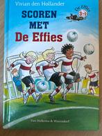Scoren met De Effies - Vivian den Hollander, Ophalen of Verzenden, Zo goed als nieuw, Fictie algemeen
