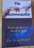 E. Pearl - De reconnectie, Boeken, Achtergrond en Informatie, Spiritualiteit algemeen, E. Pearl, Ophalen of Verzenden