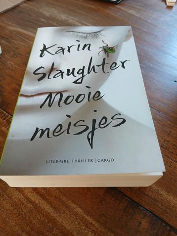 Karin Slaughter - Mooie Meisjes beschikbaar voor biedingen