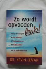 Zo wordt opvoeden leuk - Dr. Kevin Leman, Ophalen of Verzenden, Zo goed als nieuw, Spiritualiteit algemeen, Achtergrond en Informatie