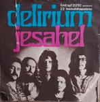 Delirium - Jesahel (1972), 7 inch, Single, Ophalen of Verzenden, Zo goed als nieuw